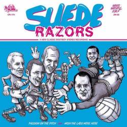 Suede Razors : Passion on the Pitch